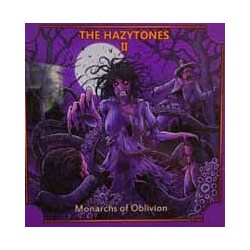 The Hazytones The Hazytones Ii: Monarchs Of Oblivion Vinyl LP