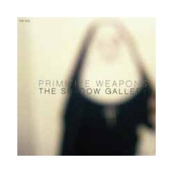 Primitive Weapons The Shadow Gallery Vinyl LP
