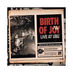Birth Of Joy Live At Ubu Vinyl LP