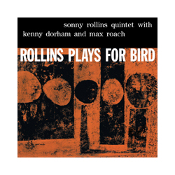 Sonny Rollins Rollins Plays For Bird Vinyl LP