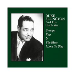 Duke Ellington Stomps Rags & The Blues I Love To Sing Vinyl LP