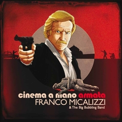 Franco Micalizzi & The Big Bubbling Band Cinema A Mano Armata Vinyl LP