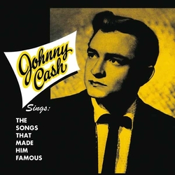 Johnny Cash Sings The Songs That Made Him Famous Vinyl LP
