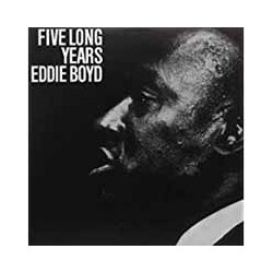 Eddie Boyd Five Long Years Vinyl LP