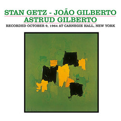 Stan Getz / João Gilberto / Astrud Gilberto Recorded October 9, 1964 At Carnegie Hall, New York Vinyl LP