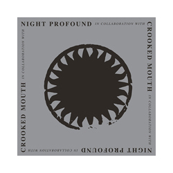 Night Profound / Crooked Mouth Left In Ruins Vinyl LP