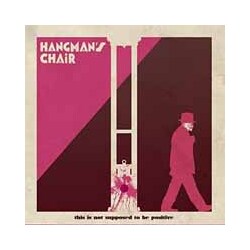 Hangman'S Chair This Is Not Supposed To Be Positive Vinyl Double Album
