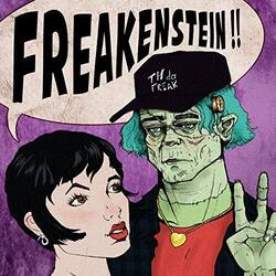 Th Da Freak Freakenstein Vinyl LP
