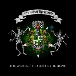 Mr. Irish Bastard The World The Flesh & The Devil Vinyl LP