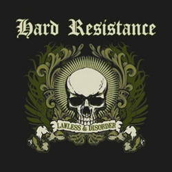 Hard Resistance Lawless & Disorder Vinyl LP