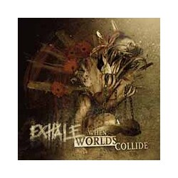 Exhale When Worlds Collide Vinyl LP