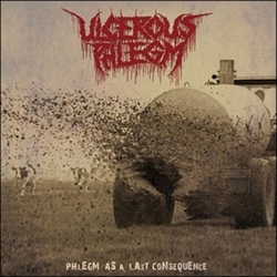 Ulcerous Phlegm Phlegm As A Last Consequence Vinyl LP