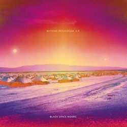 Black Space Riders Beyond Refugeeum (Ep+Cd) Vinyl 12"