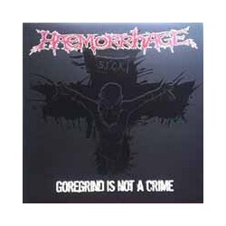 Haemorrhage Goregrind Is Not A Crime (Rsd 2016) Vinyl LP