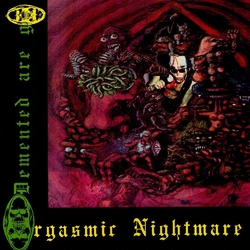 Demented Are Go Orgasmic Nightmare Vinyl LP