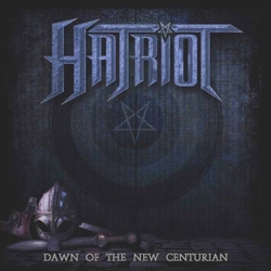 Hatriot Dawn Of The New Centurian Vinyl LP