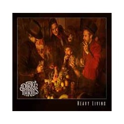 Dirty Thrills Heavy Living Vinyl LP