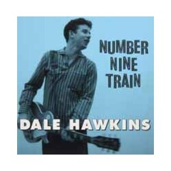 Dale Hawkins No. 9 Train Vinyl 7"