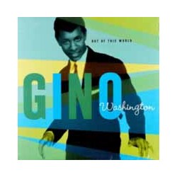 Gino Washington Out Of This World Vinyl 7"