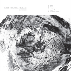 Aidan Baker/Faith Coloccia/John Mueller See Through Vinyl LP