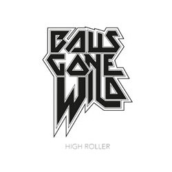 Balls Gone Wild High Roller ( LP+Cd) Vinyl LP