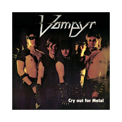 Vampyr Cry Out For Metal Vinyl LP