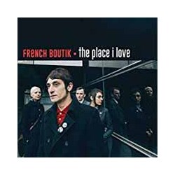 French Boutik The Place I Love (French Boutik & Popincourt Chantent The Jam) Vinyl 7"