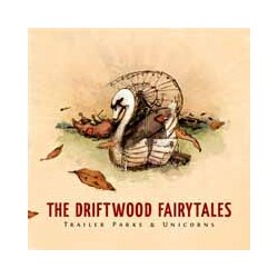 Driftwood The Fairytales Trailer Parks And Unicorns Vinyl LP