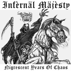 Infernal Majesty Nigrescent Years Of Chaos ( LP+7) Vinyl LP