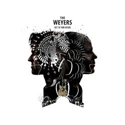The Weyers Out Of Our Heads Vinyl LP