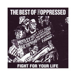 The Oppressed Fight For Your Life/The Best Of The Oppressed Vinyl LP