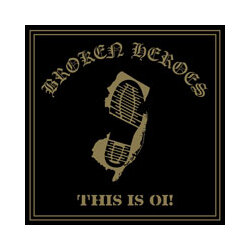 Broken Heroes This Is Oi! Vinyl LP