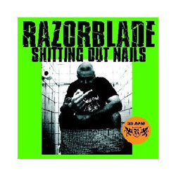 Razorblade Shitting Out Nails Vinyl 7" 10/12