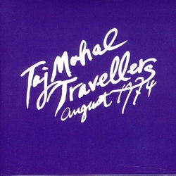 Taj Mahal Travellers August 1974 Vinyl Double Album