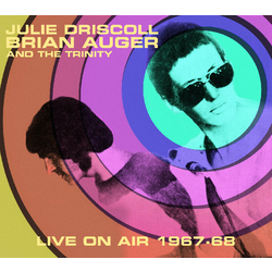 Julie Driscoll/Brian Auger And The Trinity Live On Air 1967 - 68 (White Vinyl) Vinyl LP
