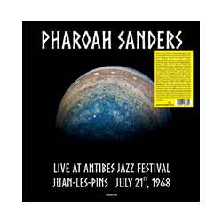 Pharoah Sanders Live At Antibes Jazz Festival Juan-Les-Pins July 21St 1968 Vinyl LP
