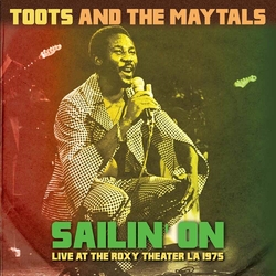 Toots And The Maytals Sailin' On - Live At The Roxy Theater La 1975 Vinyl LP