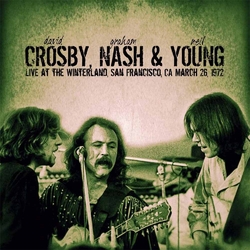 Nash Crosby & Young Live At The Winterland San Francisco Ca March 26Th 1972 (Limited Edition 180G Green Vinyl In Sleeve With Insert) Vinyl LP