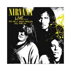 Nirvana Liveàthe Pat O'Brien Pavilion Del Mar 1991 Vinyl LP
