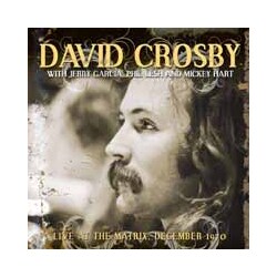 David Crosby With Jerry Phil Garcia Lesh And Mickey Hart Live At The Matrix December 1970 Vinyl LP