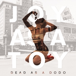 Joy As A Toy Dead As A Dodo Vinyl LP