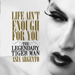 Legendary Tigerman Life Aint Enough For You Vinyl 7"
