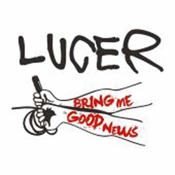 Lucer Bring Me Good News Vinyl LP