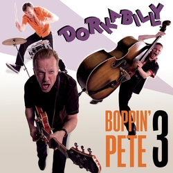 Boppin' Pete 3 Dorkabilly Vinyl LP