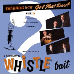 Whistle Bait What Happened To The Girl Next Door: 20Th Anniversary Edition (Remastered And Expanded) (+ 7 Inch Ep) Vinyl LP
