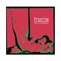 Francine The Playmate Vinyl LP