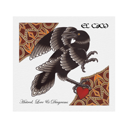 El Caco Hatred Love And Diagrams Vinyl LP