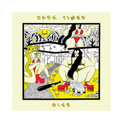 Dark Times Give Vinyl LP