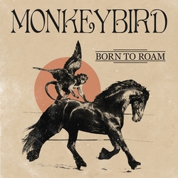 Monkeybird Born To Roam Vinyl 7"
