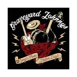 Graveyard Johnnys Songs From Better Days Vinyl LP